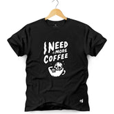 Camiseta Masculina I Need More Coffee