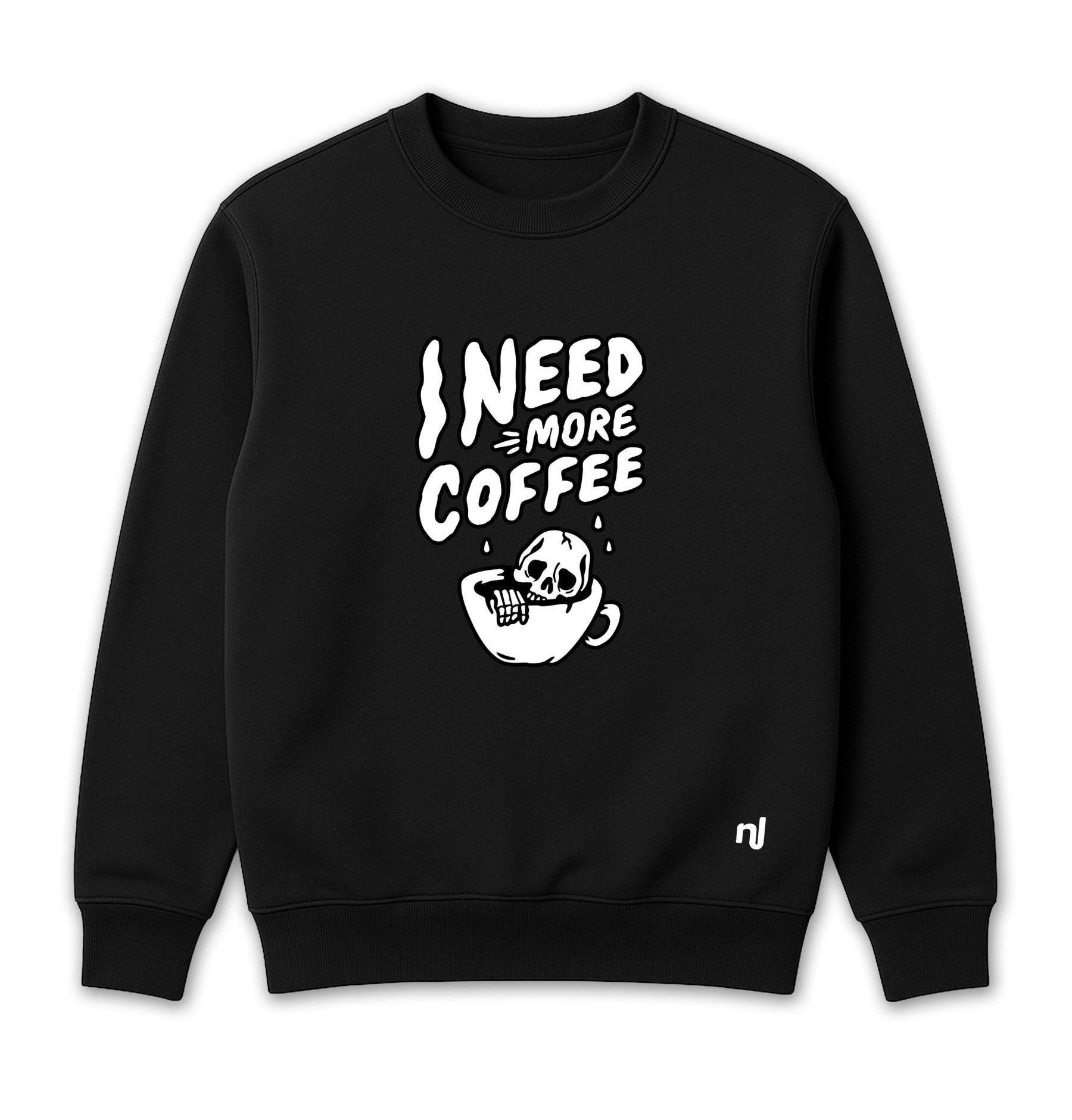 Moletom Unissex I Need More Coffee