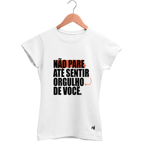 Camiseta Feminina Babylook Não Pare