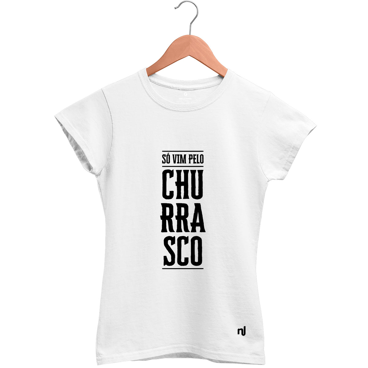 Camiseta Feminina Baby Look Só Vim Pelo Churrasco