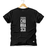 Camiseta Masculina Só Vim Pelo Churrasco