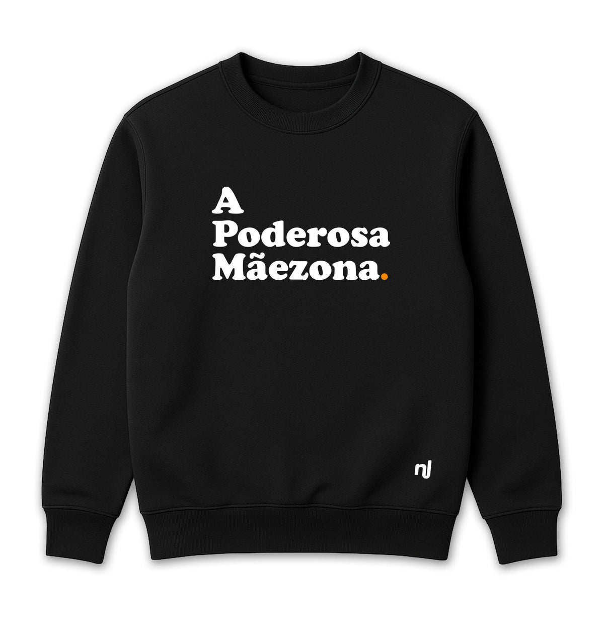 Moletom Unissex A Poderosa Mãezona