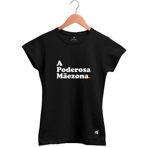 Camiseta Feminina Babylook A Poderosa Mãezona