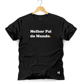 Camiseta Masculina Melhor Pai do Mundo