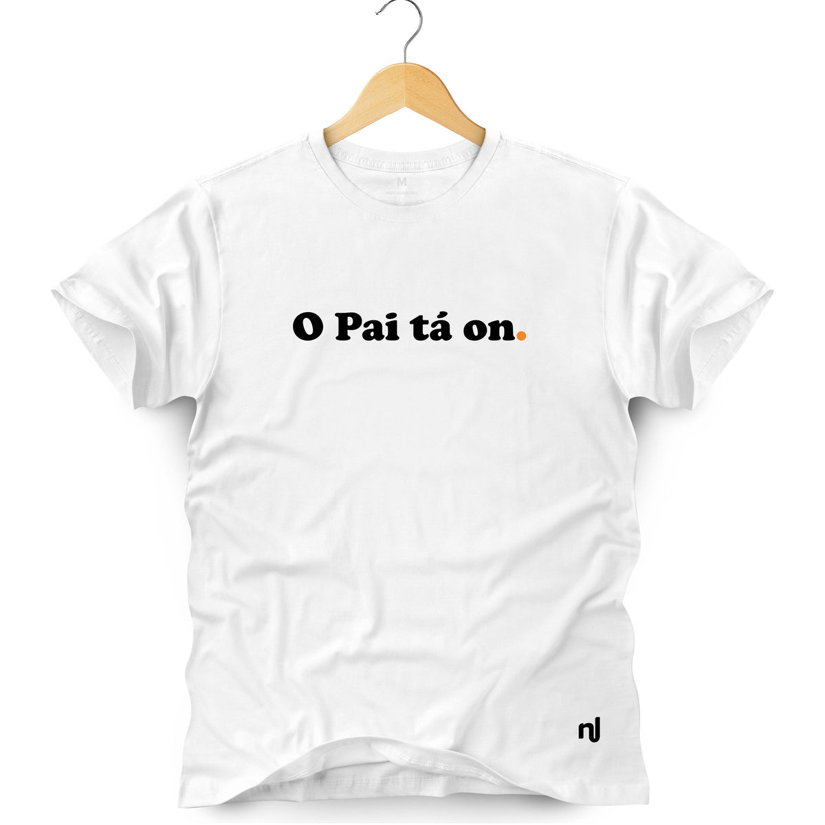 Camiseta Masculina O Pai Tá On