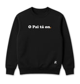 Moletom Unissex O Pai Tá On