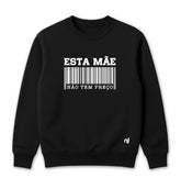 Moletom Unissex Esta Mãe não Tem Preço