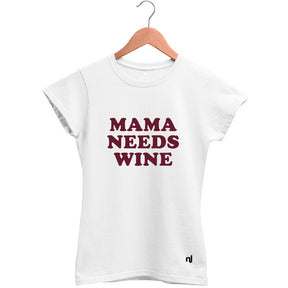 Camiseta Feminina Babylook Mama Needs Wine
