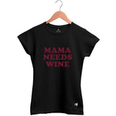 Camiseta Feminina Babylook Mama Needs Wine
